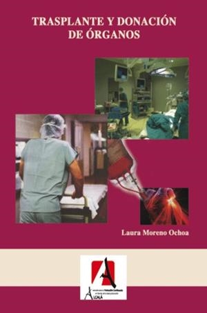 PROCESO DE DONACION Y TRASPLANTE DE ORGANOS | 9788496224087 | OCHOA MORENO, LAURA