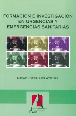 FORMACION E INVESTIGACION EN URGENCIAS Y EMERGENCIAS | 9788496224469 | CEBALLOS ATIENZA, RAFAEL