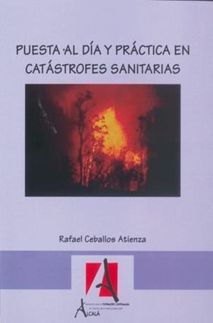 PUESTA AL DIA Y PRACTICA EN CATASTROFES SANITARIA | 9788485539451 | CEBALLOS ATIENZA, RAFAEL