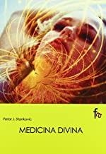 MEDICINA DIVINA | 9788496804388 | STANKOVIC, PETAR J.