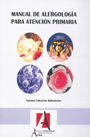 MANUAL DE ALERGOLOGIA PARA ATENCION PRIMARIA | 9788485539017 | CABRERIZO BALLESTEROS, SUSANA