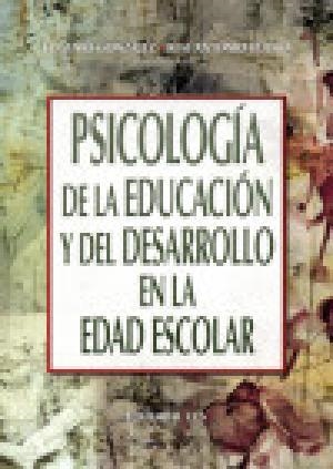 PSICOLOGIA DE LA EDUCACION Y EL DESARROLLO EN EDAD ESCOLAR | 9788484915676