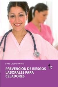 PREVENCIÓN DE RIESGOS LABORALES PARA CELADORES | 9788498910551 | CEBALLOS ATIENZA, RAFAEL