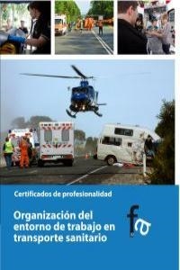 ORGANIZACION DEL ENTORNO DE TRABAJO EN TRASPORTE SANITARIO | 9788415558040 | CEBALLOS ATIENZA, RAFAEL