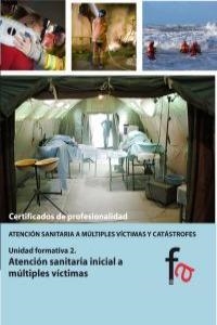 ATENCION SANITARIA INICIAL A MULTIPLES VICTIMAS | 9788490510681 | MURILLO CRESPO, BEGOÑA