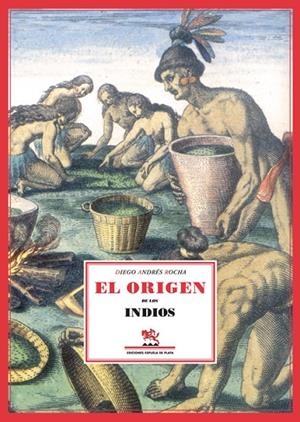 ORIGEN DE LOS INDIOS, EL | 9788496133846 | ROCHA, DIEGO ANDRES