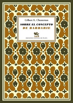 SOBRE EL CONCEPTO DE BARBARIE | 9788415177616 | CHESTERTON, GILBERT K.