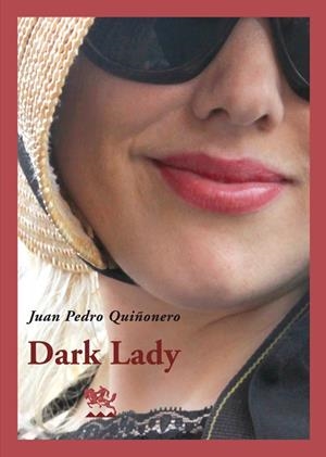 DARK LADY | 9788415177289 | QUIÑONERO, JUAN PEDRO