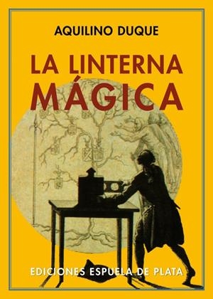 LINTERNA MAGICA, LA | 9788416034420 | DUQUE, AQUILINO