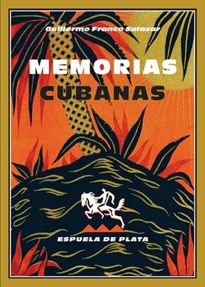 MEMORIAS CUBANAS | 9788496133761 | FRANCO SALAZAR, GUILLERMO