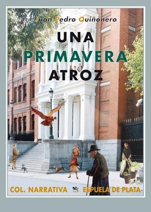 PRIMAVERA ATROZ, UNA | 9788496956094 | QUIÑONERO, JUAN PEDRO