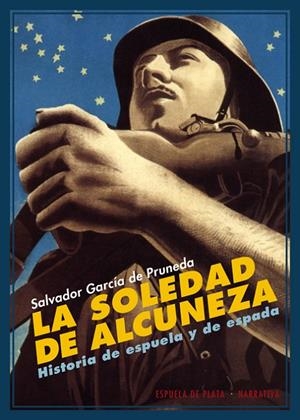 SOLEDAD DE ALCUNEZA, LA | 9788415177814 | GARCIA DE PRUNEDA, SALVADOR