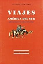 VIAJES POR AMERICA DEL SUR | 9788496133242 | CALDCLEUGH, ALEXANDER