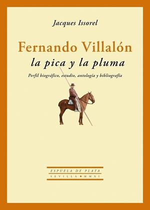 FERNANDO VILLALON LA PICA Y LA PLUMA | 9788415177166 | ISSOREL, JACQUES
