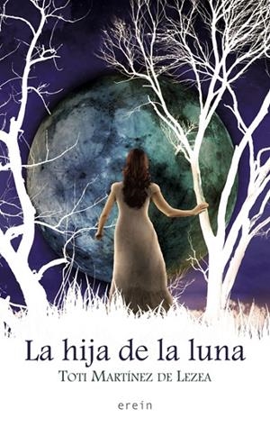 HIJA DE LA LUNA, LA | 9788497467155 | MARTINEZ DE LEZEA, TOTI