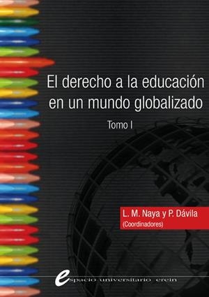 DERECHO A LA EDUCACIÓN EN UN MUNDO GLOBALIZADO (2VOL+DVD) | 9788497463461 | MAYA GARMENDIA, LUIS MARIA