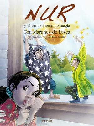 NUR Y EL CAMPAMENTO DE MAGIA | 9788497466455 | MARTINEZ DE LEZEA, TOTI