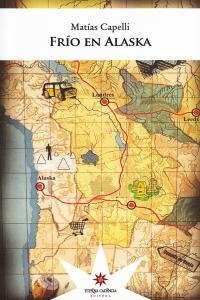 FRIO EN ALASKA | 9789872426644 | CAPELLI, MATIAS