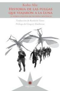 HISTORIA DE LAS PULGAS QUE VIAJARON A LA LUNA | 9789871673964 | ABE, KOBO