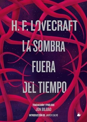 SOMBRA FUERA DEL TIEMPO, LA | 9788493937966 | LOVECRAFT, H. P.