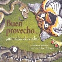 BUEN PROVECHO ANIMALES AL ACECHO | 9789684941779 | NUÑEZ, ALONSO