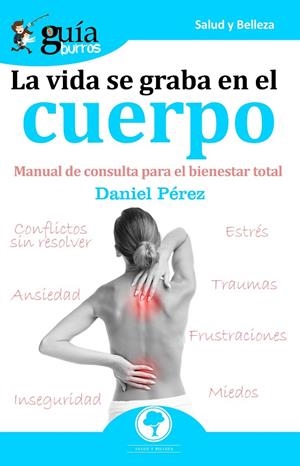 VIDA SE GRABA EN EL CUERPO, LA | 9788412055658 | PÉREZ, DANIEL