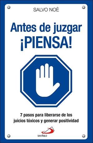 ANTES DE JUZGAR ­PIENSA! | 9788428557832 | NOÈ, SALVO