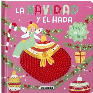 NAVIDAD Y EL HADA, LA | 9788467769333 | EDICIONES, SUSAETA