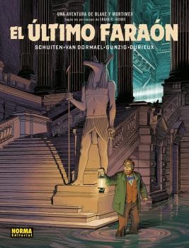 BLAKE Y MORTIMER. EL ULTIMO FARAON | 9788467938265 | SHUITEN / VAN DORMAEL / GUNZIG / DURIEUX