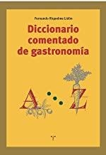 DICCIONARIO COMENTADO DE GASTRONOMÍA | 9788417987329 | RIQUELME LIDÓN, FERNANDO