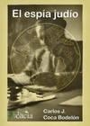 ESPÍA JUDIO, EL | 9788417577438 | COCA BODELON, CARLOS J.