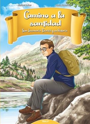 CAMINO A LA SANTIDAD | 9788432151507 | ARIAS, RAFAEL / JUVANCIC, JUAN