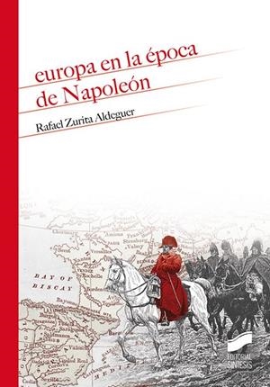 EUROPA EN LA EPOCA DE NAPOLEON | 9788491714231 | ZURITA ALDEGUER, RAFAEL