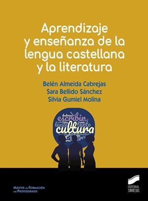 APRENDIZAJE Y ENSEÑANZA DE LA LENGUA CASTELLANA Y LA LITERATURA | 9788491714323 | ALMEIDA CABREJAS, BELEN / GUMIEL MOLINA, SILVIA