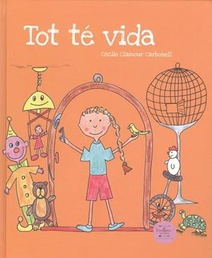 TOT TÉ VIDA | 9788412010596 | CLAMOUR CARBONELL, CECILE