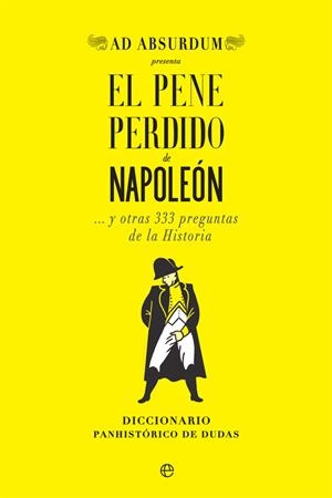 PENE PERDIDO DE NAPOLEÓN, EL | 9788491647034 | AD ABSURDUM
