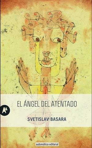 ÁNGEL DEL ATENTADO, EL | 9788415509523 | BASARA, SVETISLAV