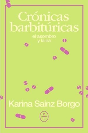 CRÓNICAS BARBITÚRICAS | 9788494913198 | SAINZ BORGO, KARINA