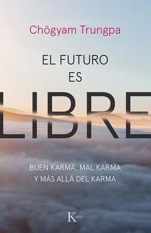 FUTURO ES LIBRE, EL | 9788499887159 | TRUNGPA, CHOGYAM