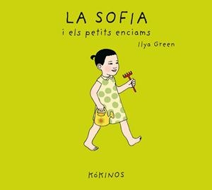 SOFIA I ELS PETITS ENCIAMS, LA | 9788417074982 | GREEN, ILYA