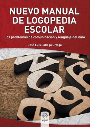 NUEVO MANUAL DE LOGOPEDIA ESCOLAR | 9788497008761 | GALLEGO ORTEGA, JOSE LUIS