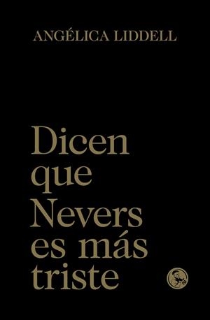 DICEN QUE NEVERS ES MÁS TRISTE | 9788495291790 | LIDDELL, ANGELICA