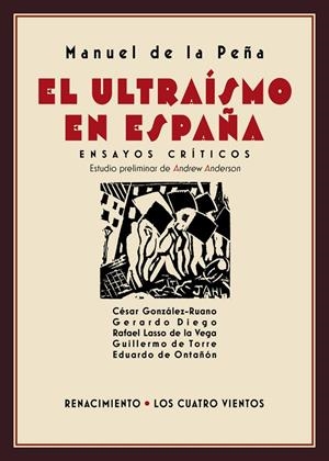 ULTRAÍSMO EN ESPAÑA, EL. ENSAYOS CRÍTICOS | 9788417950330 | PEÑA, MANUEL DE LA