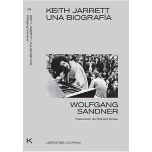 KEITH JARRETT. UNA BIOGRAFÍA | 9788494938382 | JARRETT, KEITH