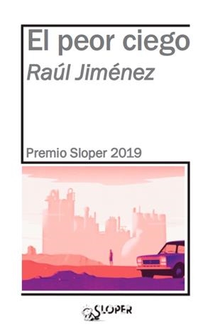PEOR CIEGO, EL | 9788417200329 | JIMENEZ, RAUL