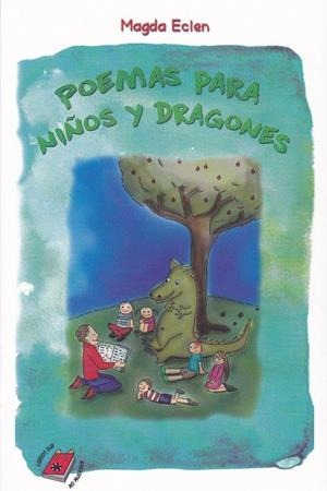 POEMAS PARA NIÑOS Y DRAGONES | 9788412098204 | ECLEN, MAGDA