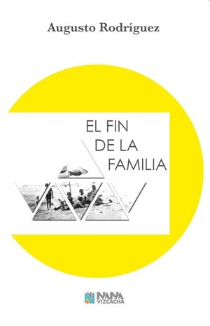 FIN DE LA FAMILIA, EL | 9788494867231 | RODRÍGUEZ, AUGUSTO