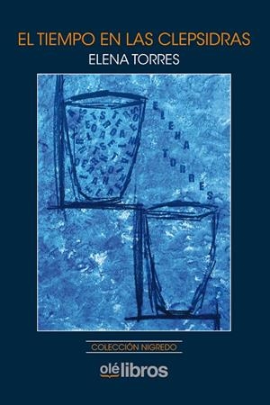 TIEMPO EN LAS CLEPSIDRAS, EL | 9788417737733 | TORRES, ELENA