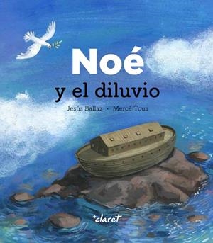 NOÉ Y EL DILUVIO | 9788491362470 | BALLAZ, JESÚS