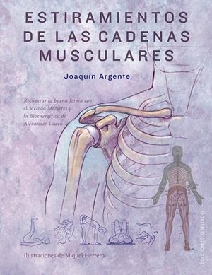 ESTIRAMIENTOS DE LAS CADENAS MUSCULARES | 9788491114840 | ARGENTE, JOAQUIN